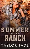 Summer at the Ranch by Taylor Jade