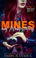 Mines and Manifestations by Jarica James