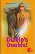 Diablo's Double! (Diabolo #7) by Gabi Adam