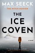 The Ice Coven (Jessica Niemi #2) by Max Seeck