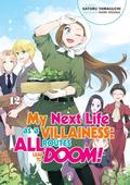 My Next Life as a Villainess: All Routes Lead to Doom! Volume 12 (My Next Life as a Villainess: All Routes Lead to Doom! Light Novel #12) by Satoru Yamaguchi