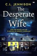The Desperate Wife by C.L. Jennison