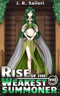 Rise of the Weakest Summoner: Volume VIII by J.R. Saileri