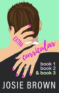 Extracurricular 3-Book Set (Extracurricular #1 - 3) by Josie Brown
