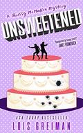 Unsweetened (A Chrissy McMullen Mystery #10) by Lois Greiman