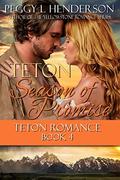 Teton Season of Promise (Teton Romance #4) by Peggy L. Henderson