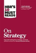 HBR's 10 Must Reads on Strategy by James C. Collins