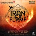 Iron Flame (Part 2 of 2) [Dramatized Adaptation] by Rebecca Yarros