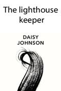 The Lighthouse Keeper by Daisy Johnson