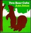 Two Bear Cubs by Ann Jonas
