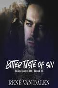 Bitter Taste Of Sin (Iron Dogz MC #8) by René Van Dalen