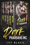 Dark Pharaohs MC: The Complete Collection (Dark Pharaohs MC #1-5) by Ivy Black