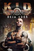 Kid (Dead Ringers MC #3) by Deja Voss