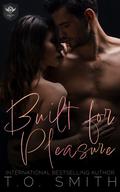 Built for Pleasure (Storm Hogs MC #1) by T.O. Smith