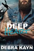 Deep Heart (Killere Motorcycle Club #1) by Debra Kayn