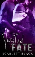 Twisted Fate (Battle Born MC #0.5) by Scarlett Black