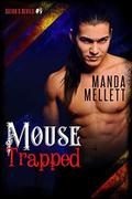 Mouse Trapped by Manda Mellett