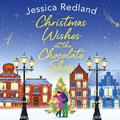 Christmas Wishes at the Chocolate Shop by Jessica Redland, Emma Swan