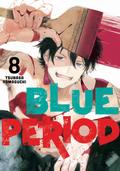 Blue Period, Vol. 8 (ブルーピリオド [Blue Period] #8) by Tsubasa Yamaguchi