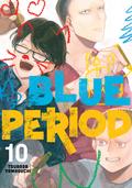Blue Period, Vol. 10 (ブルーピリオド [Blue Period] #10) by Tsubasa Yamaguchi