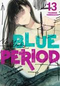 Blue Period, Vol. 13 (ブルーピリオド [Blue Period] #13) by Tsubasa Yamaguchi