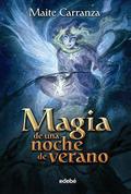 Magia de una noche de verano by Maite Carranza