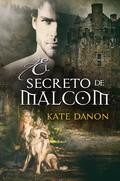 El secreto de Malcom (Hermanos MacGregor #2) by Kate Danon