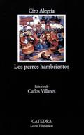 Los perros hambrientos by Ciro Alegría