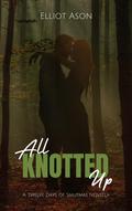 All Knotted Up by Elliot Ason
