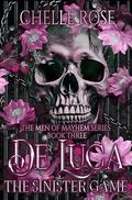 De Luca: The Sinister Game by Chelle Rose