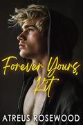 Forever Yours, Kit by Atreus Rosewood