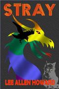 Stray by Lee Allen Howard