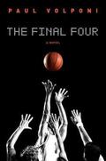 The Final Four by Paul Volponi