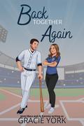 Back Together Again by A.J. Ranney