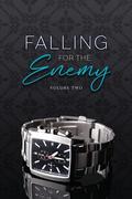 Falling for the Enemy, Volume Two by S.E. Rose