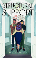 Structural Support by Sloan Spencer