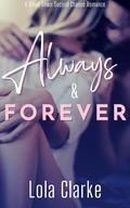 Always & Forever by Lola Clarke