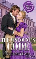The Viscount's Code (Reckless Rogues #2) by Ellie St. Clair