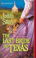 Last Bride In Texas by Judith Stacy