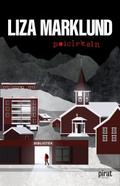 Polcirkeln (Stenträsktrilogin #1) by Liza Marklund