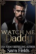 Watch Me, Daddy by Sara Fields