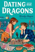 Dating and Dragons (Dungeons and Drama #2) by Kristy Boyce