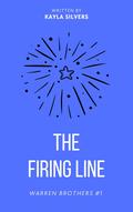 The Firing Line by Kayla Silvers