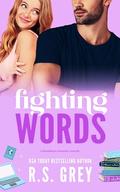 Fighting Words by R.S. Grey