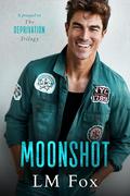 Moonshot (The Deprivation Trilogy #0) by L.M. Fox