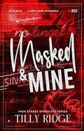 Masked & Mine by Tilly Ridge