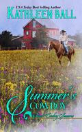 Summer's Cowboy: A Sweet Contemporary Western Romance by Kathleen Ball