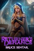 Returner's Defiance by Bruce Sentar
