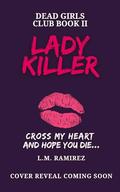 Lady Killer by L.M. Ramirez
