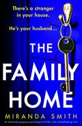 The Family Home by Miranda Smith